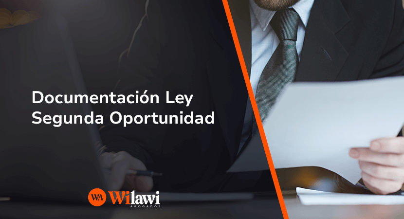Documentación completa y certificados requeridos para la Ley de Segunda Oportunidad - Wilawi Abogados